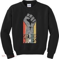 Say Their Names Black Lives Matter Remembering Victim Names Kids Sweatshirt thumb 0
