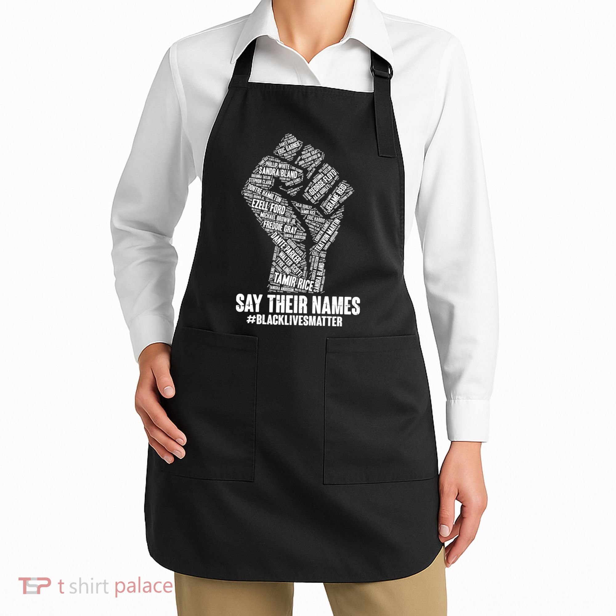 Say Their Names #BLACKLIVESMATTER Apron