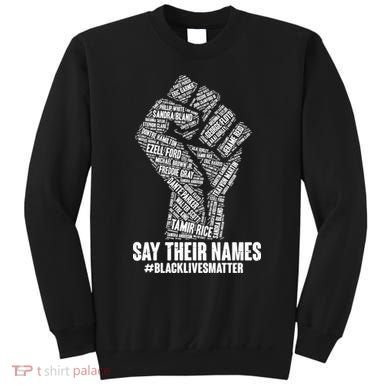 Say Their Names #BLACKLIVESMATTER Sweatshirt