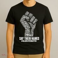 Say Their Names #BLACKLIVESMATTER T-Shirt thumb 3