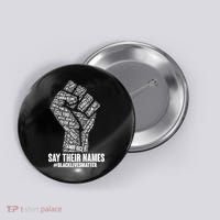 Say Their Names #BLACKLIVESMATTER Button thumb 0