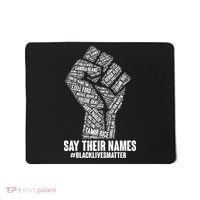 Say Their Names #BLACKLIVESMATTER Mousepad thumb 0