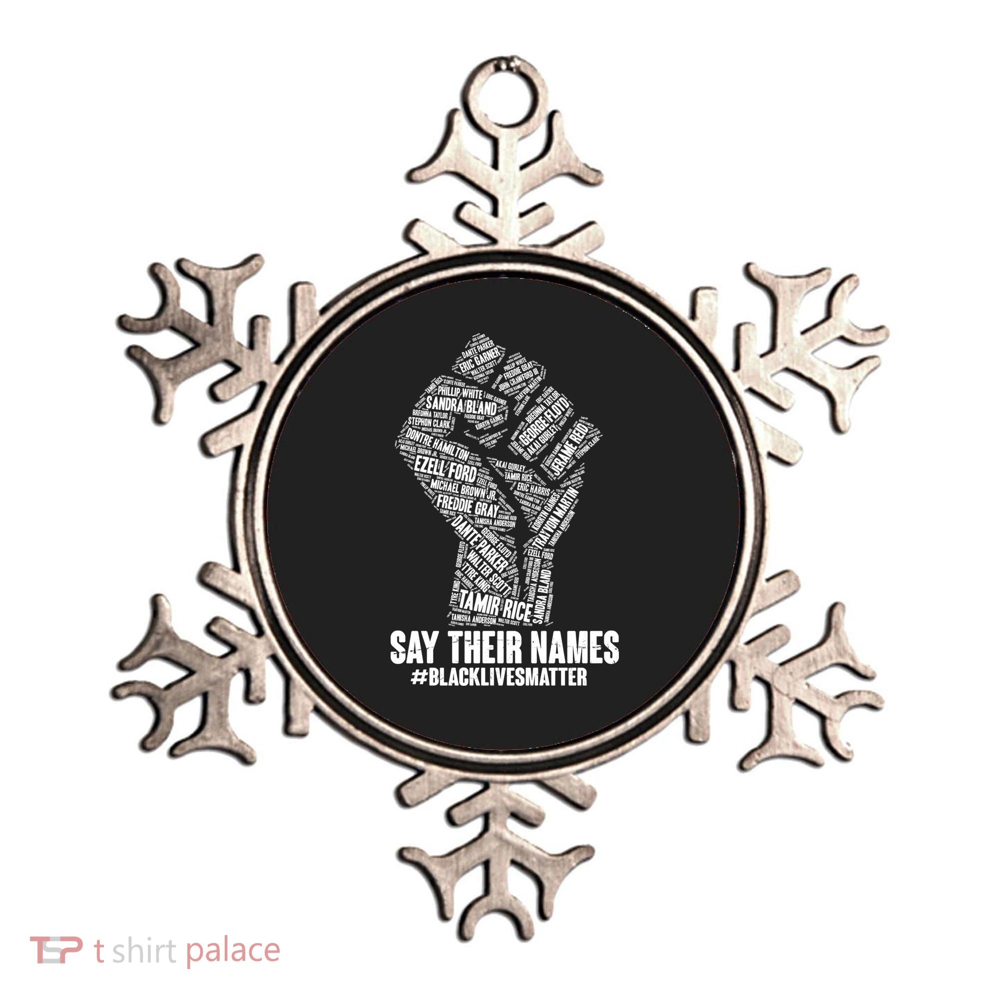 Say Their Names #BLACKLIVESMATTER Ornament