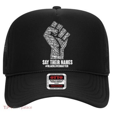 Say Their Names #BLACKLIVESMATTER Hat