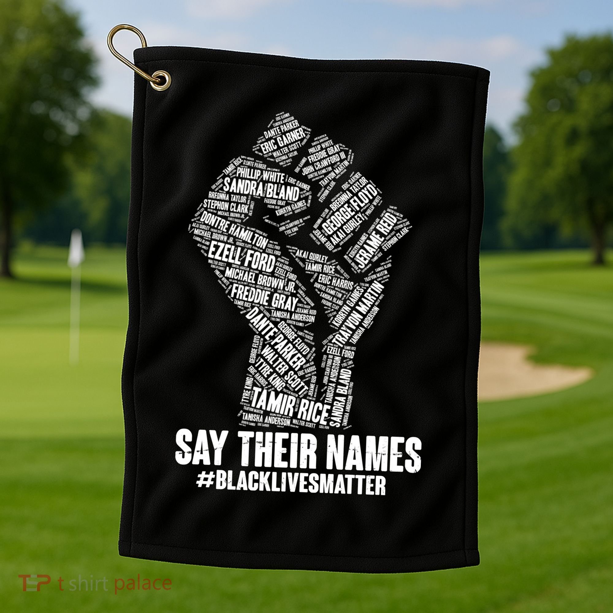 Say Their Names #BLACKLIVESMATTER Golf Towel