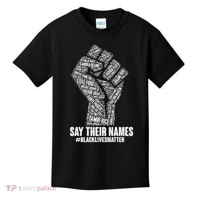 Say Their Names #BLACKLIVESMATTER Kids T-Shirt