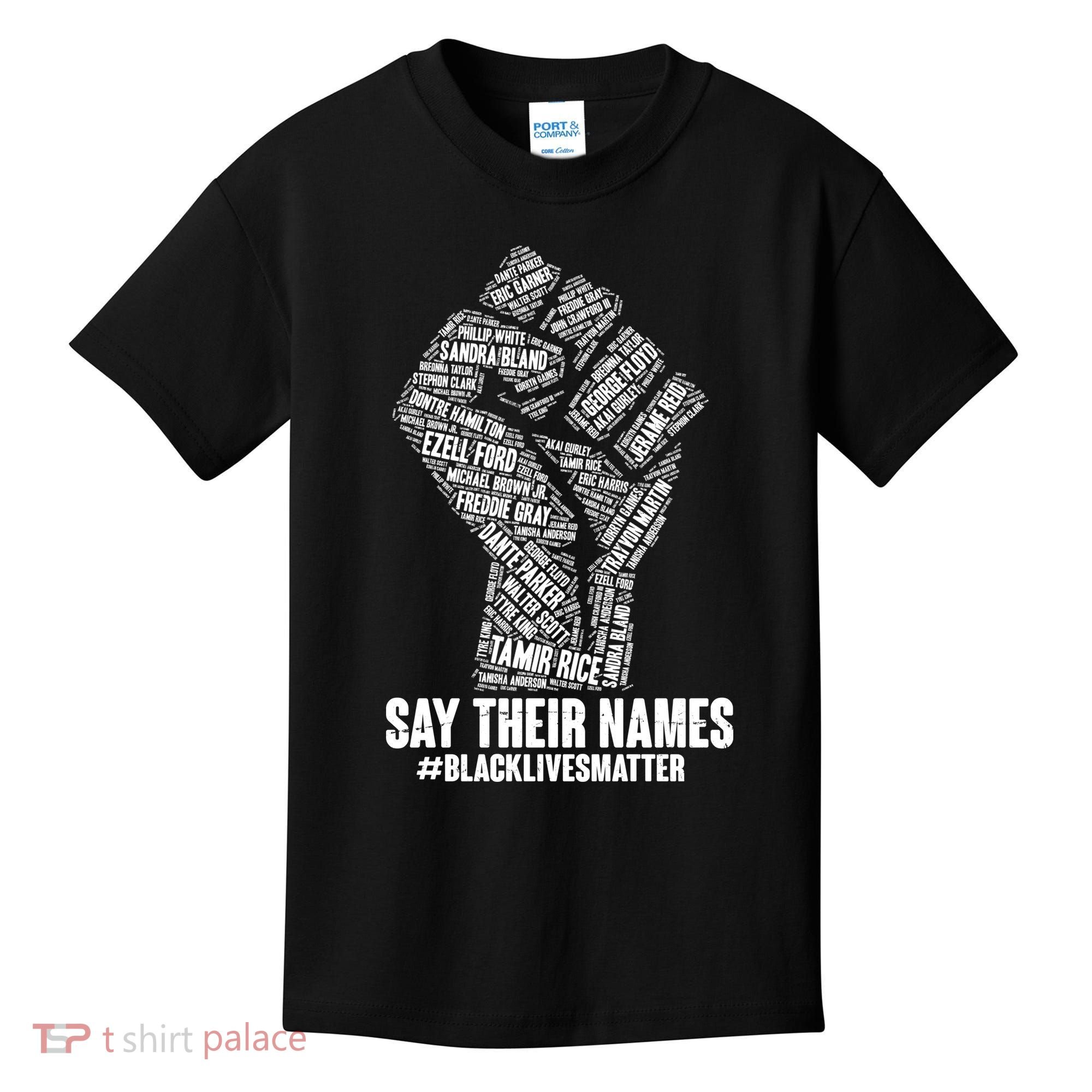 Say Their Names #BLACKLIVESMATTER Kids T-Shirt