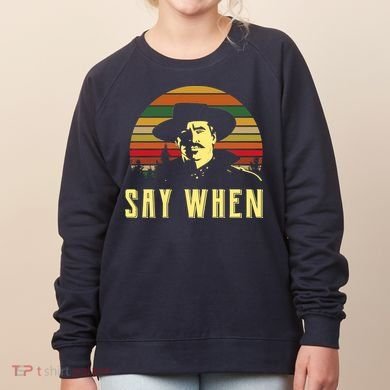 Say When Vintage Women's Sweatshirt