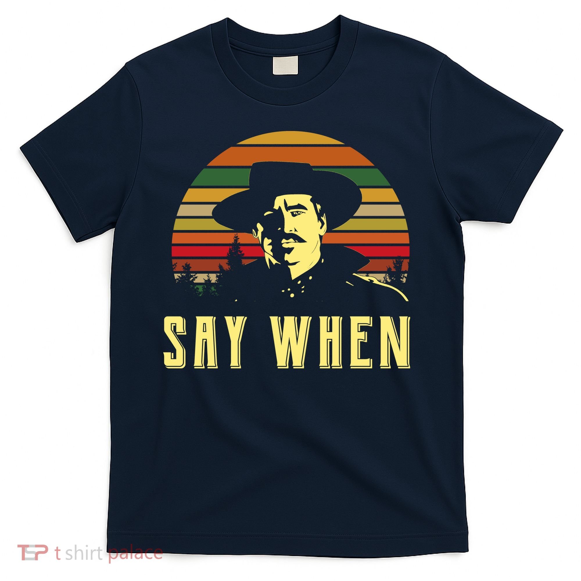 Say When Vintage T-Shirt