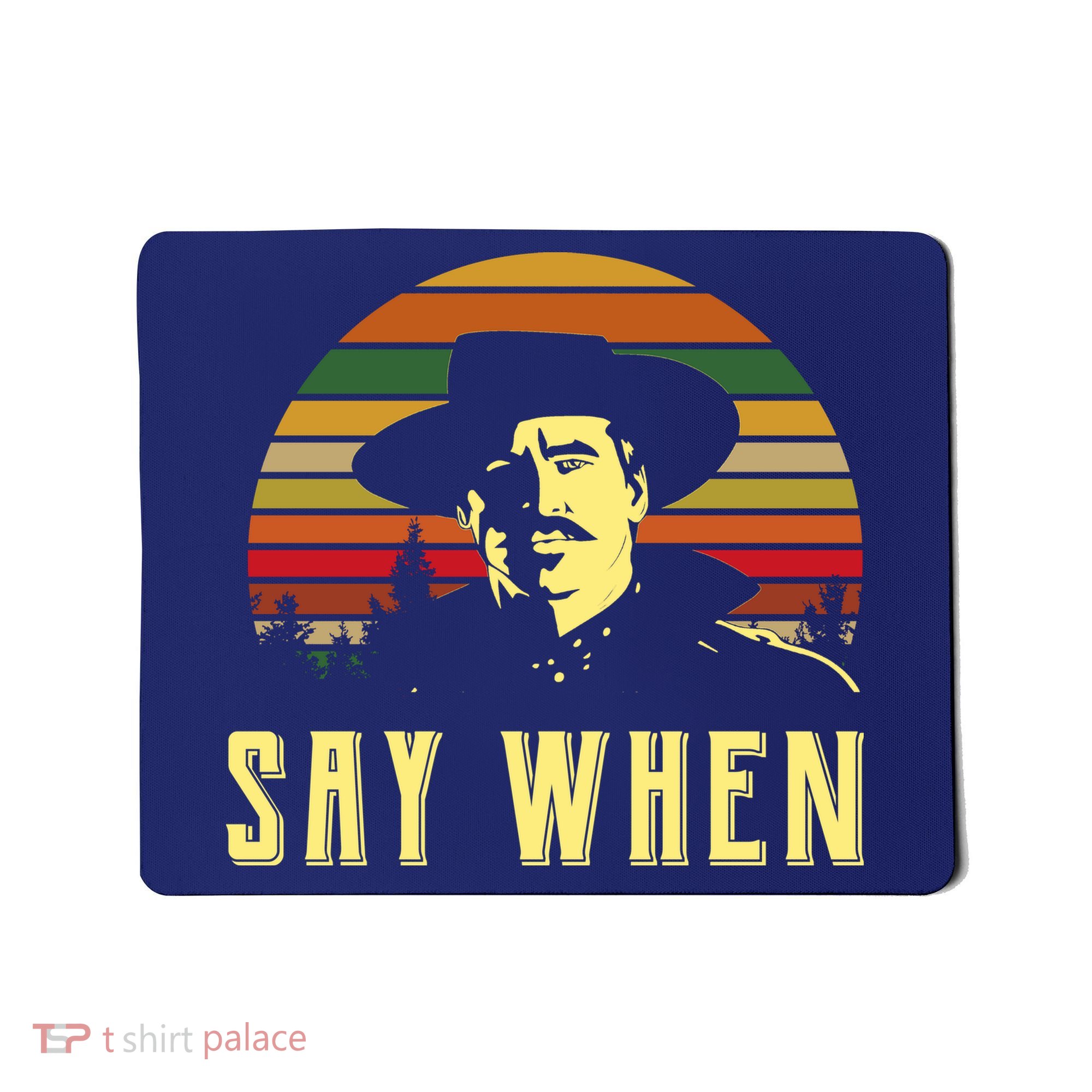 Say When Vintage Mousepad