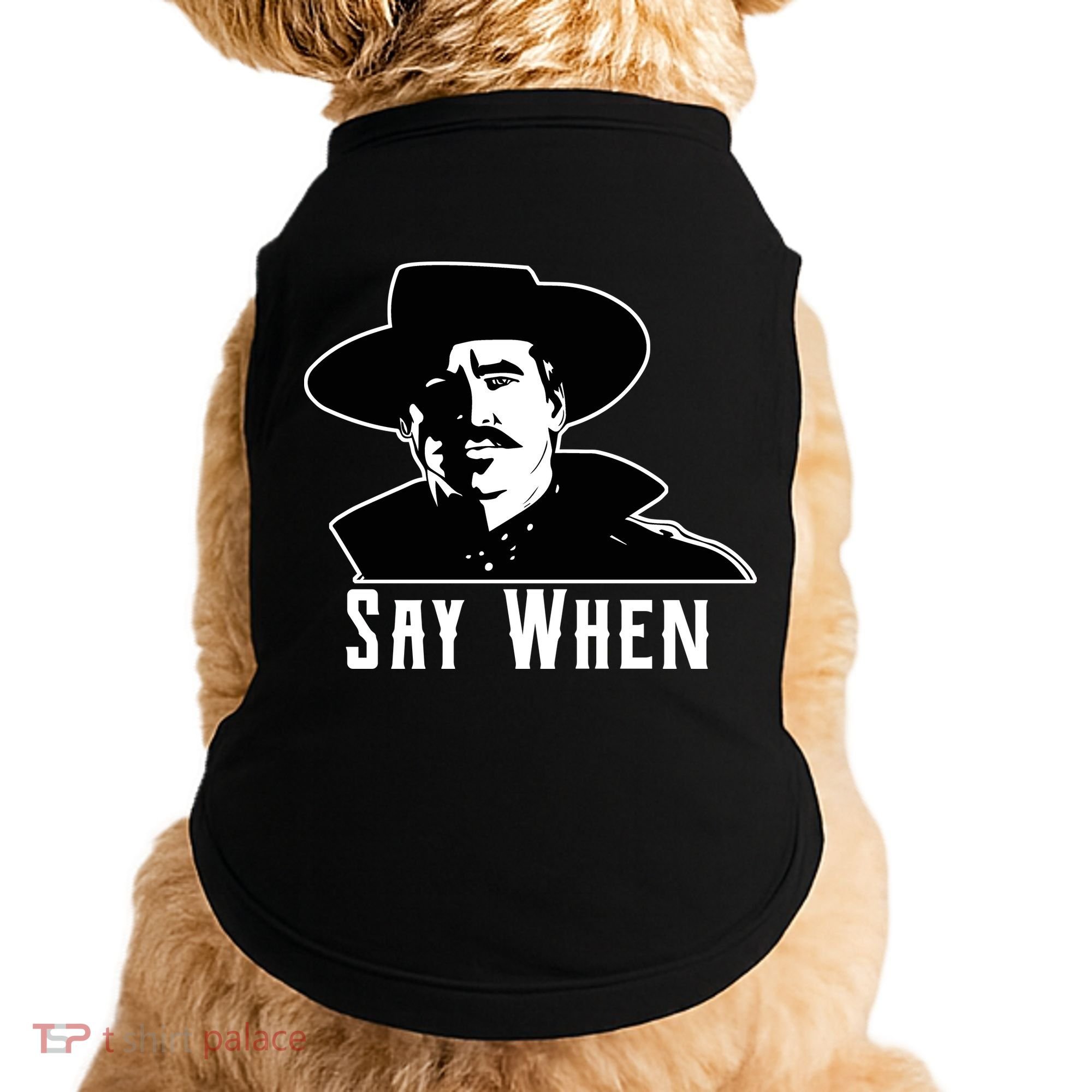Say When Classic Movie Quote Doggie Tank