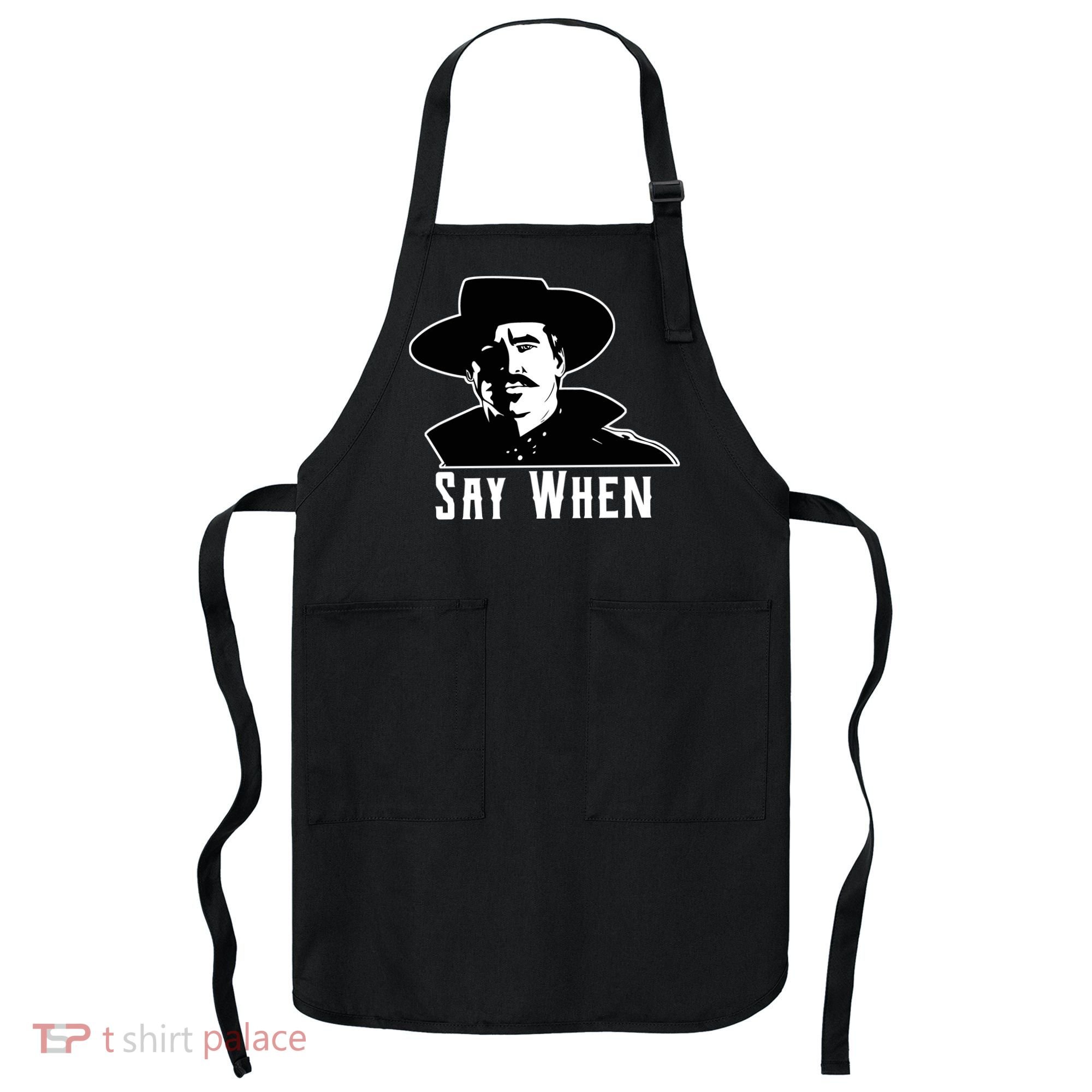 Say When Classic Movie Quote Apron