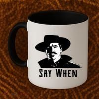 Say When Classic Movie Quote Coffee Mug thumb 2