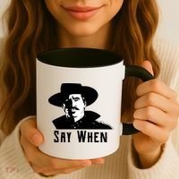 Say When Classic Movie Quote Coffee Mug thumb 3