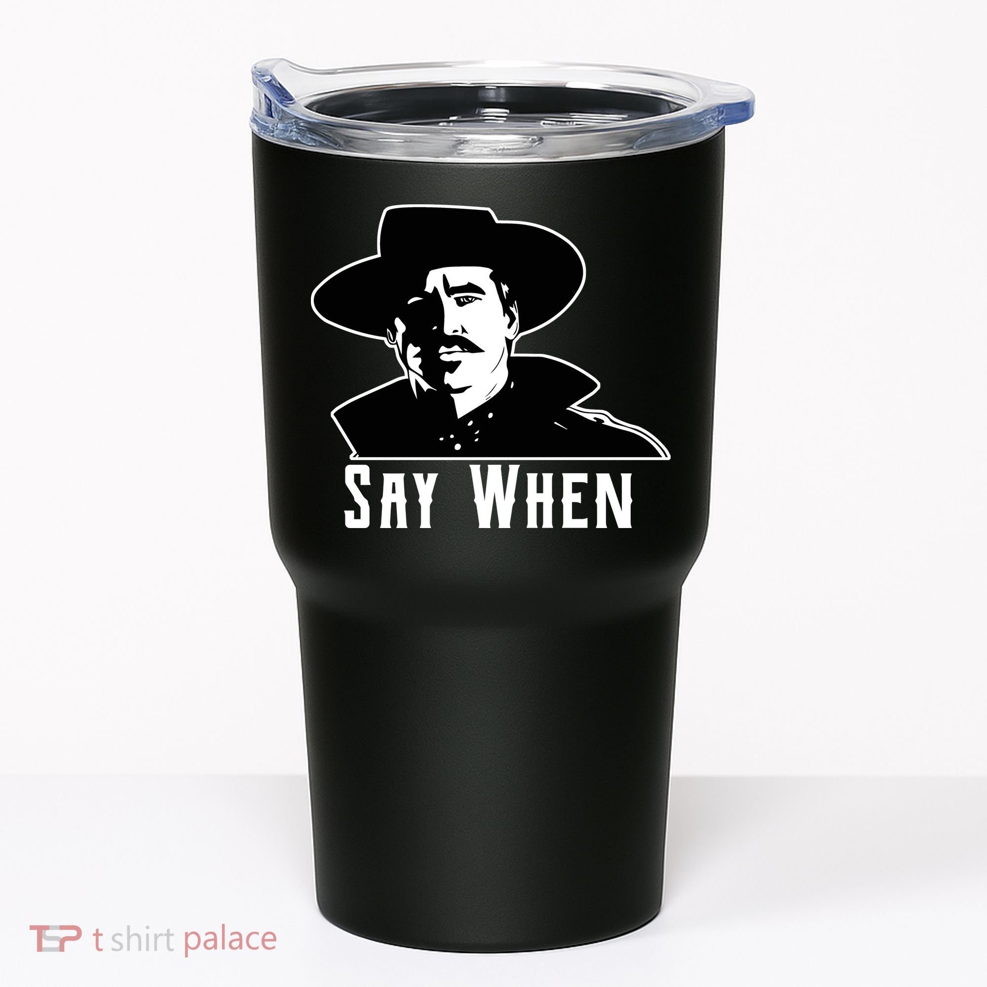 Say When Classic Movie Quote Tumbler