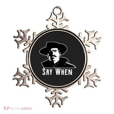 Say When Classic Movie Quote Ornament