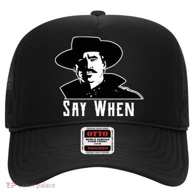 Say When Classic Movie Quote Hat