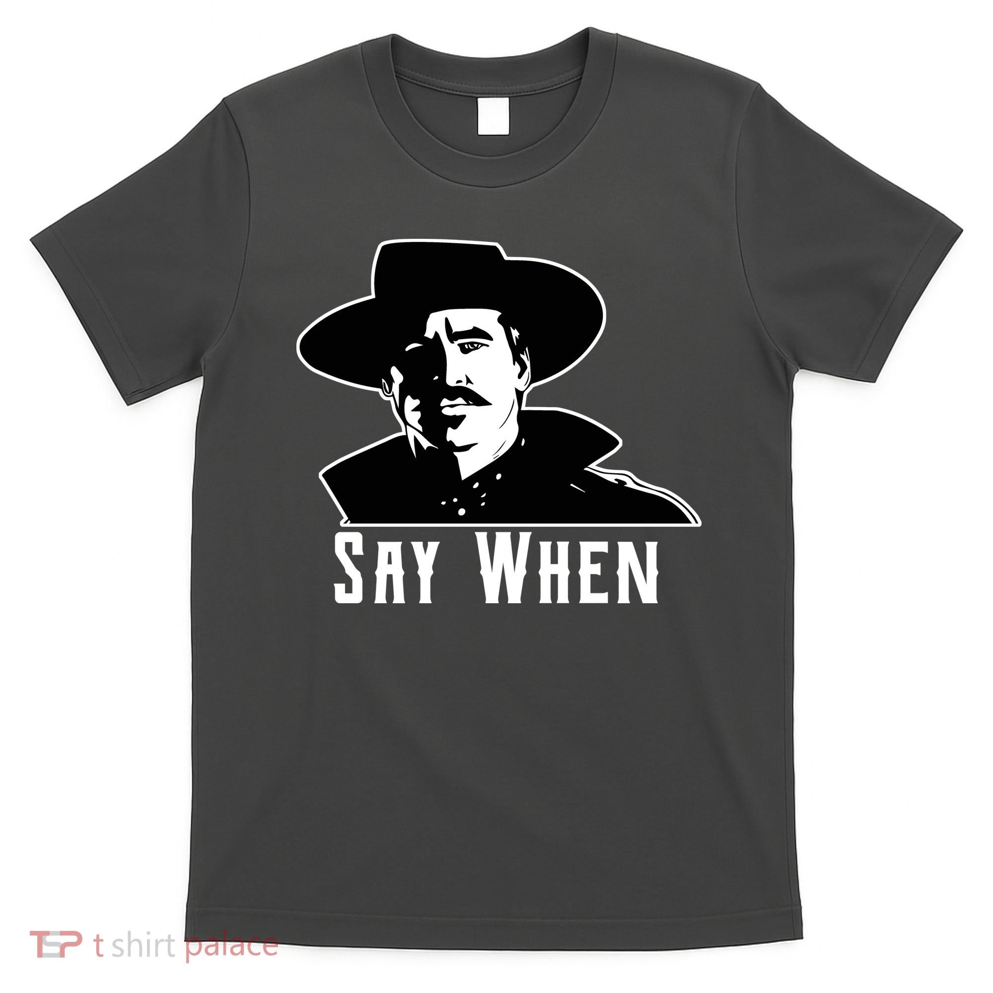 Say When Classic Movie Quote T-Shirt