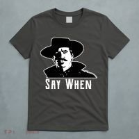 Say When Classic Movie Quote T-Shirt thumb 5