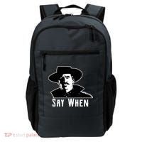 Say When Classic Movie Quote Backpack thumb 0