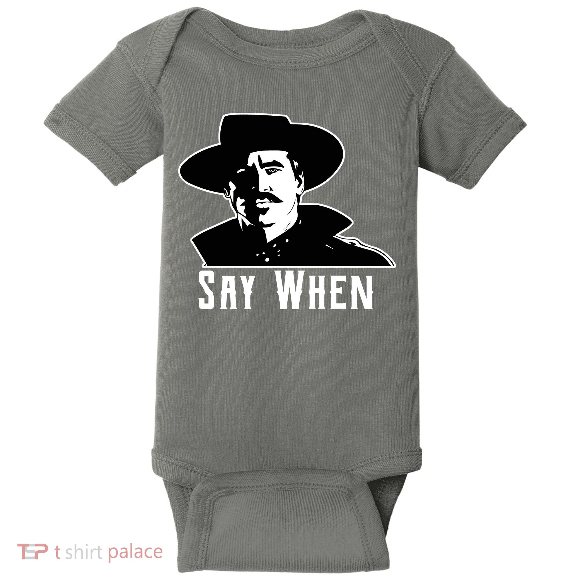 Say When Classic Movie Quote Baby Bodysuit