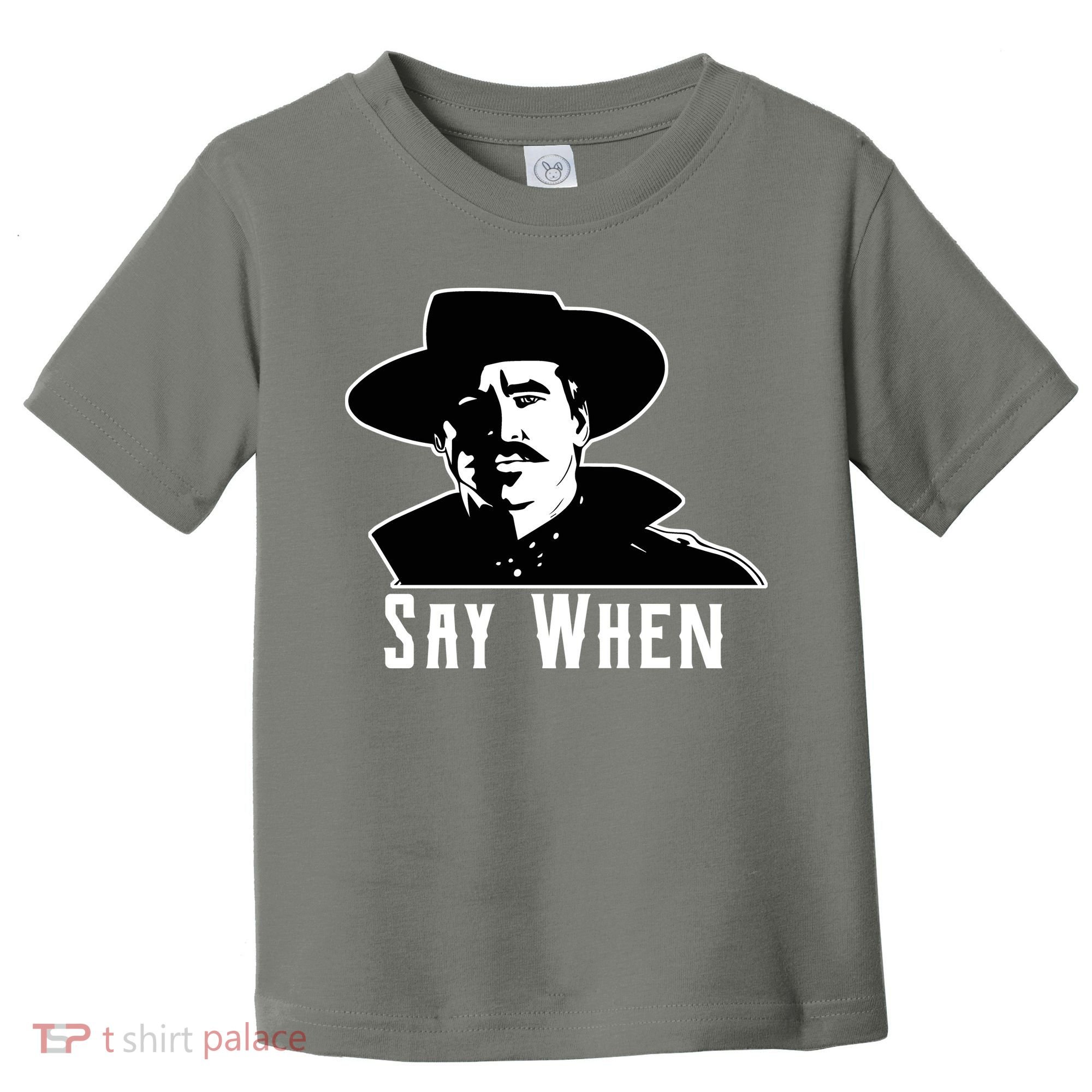 Say When Classic Movie Quote Toddler T-Shirt
