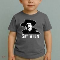 Say When Classic Movie Quote Toddler T-Shirt thumb 2