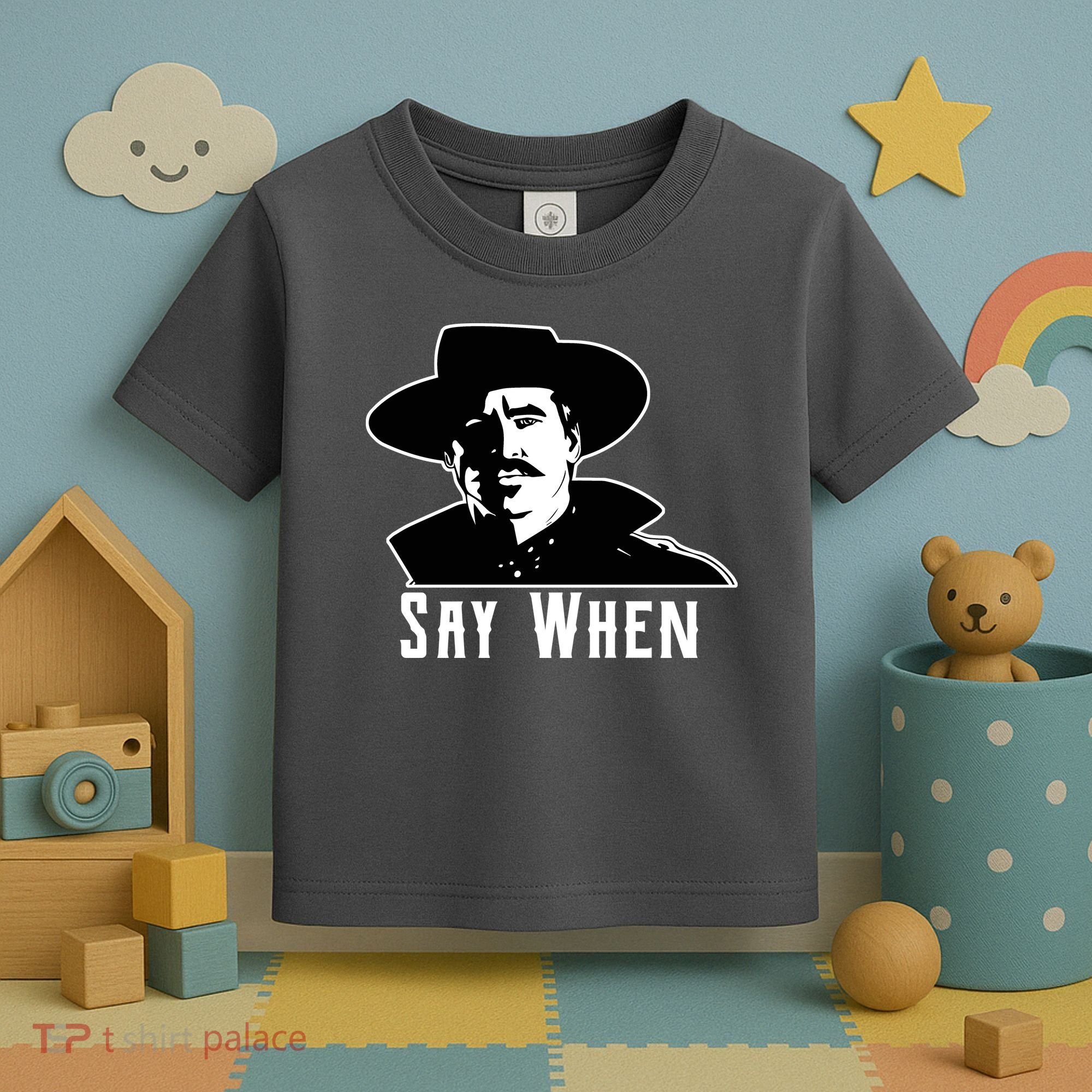 Say When Classic Movie Quote Toddler T-Shirt