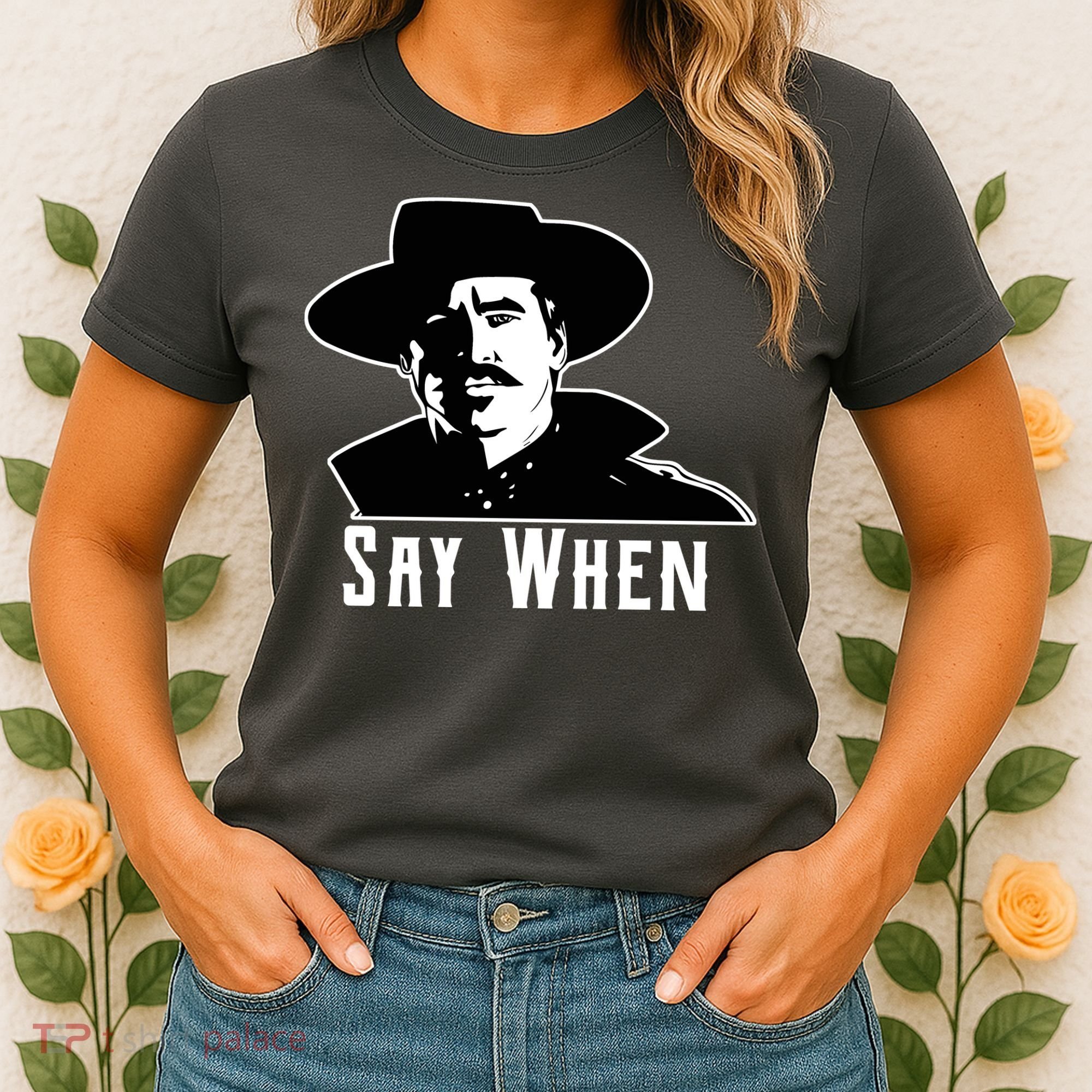 Say When Classic Movie Quote Women's T-Shirt