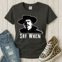Say When Classic Movie Quote Women's T-Shirt thumb 3