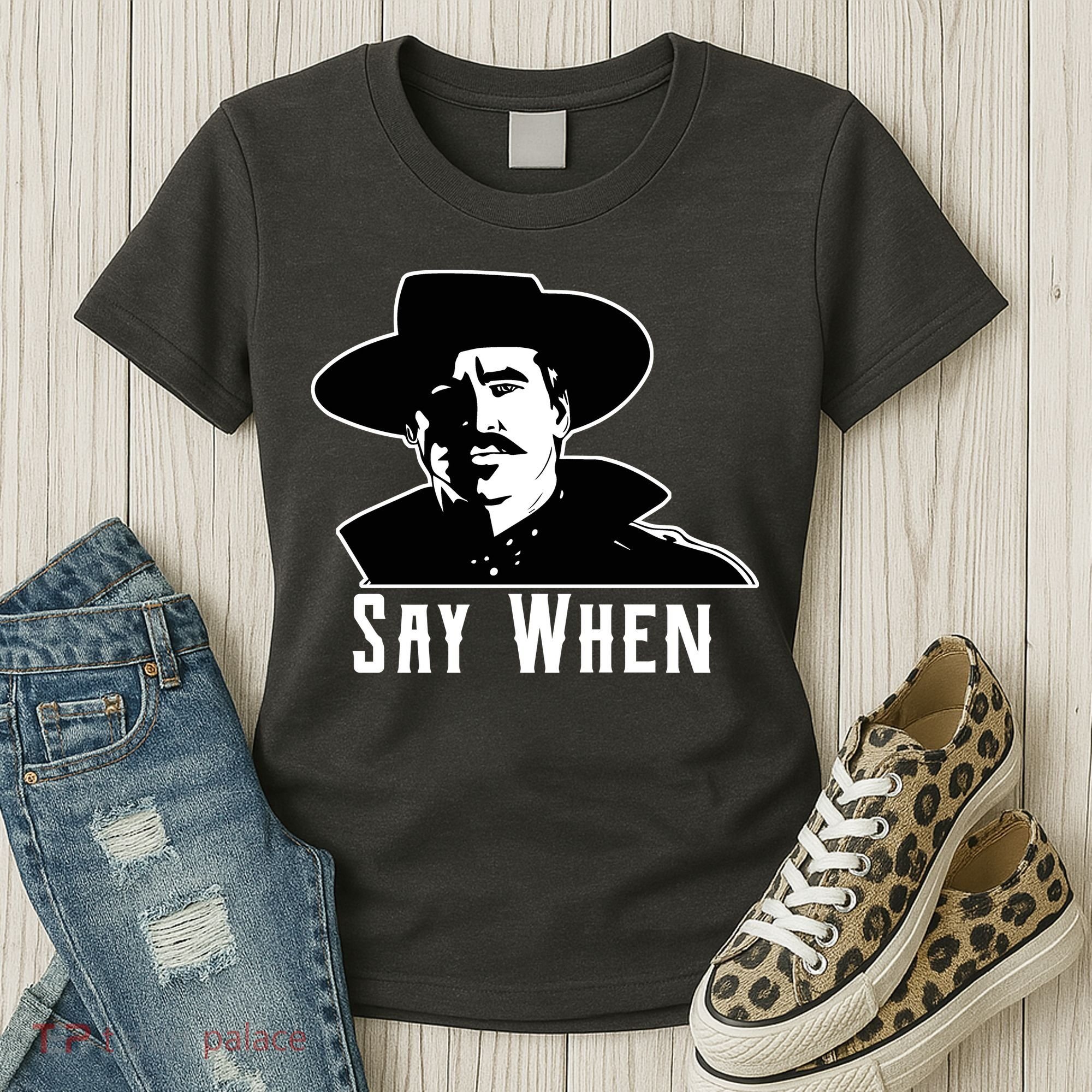 Say When Classic Movie Quote Women's T-Shirt