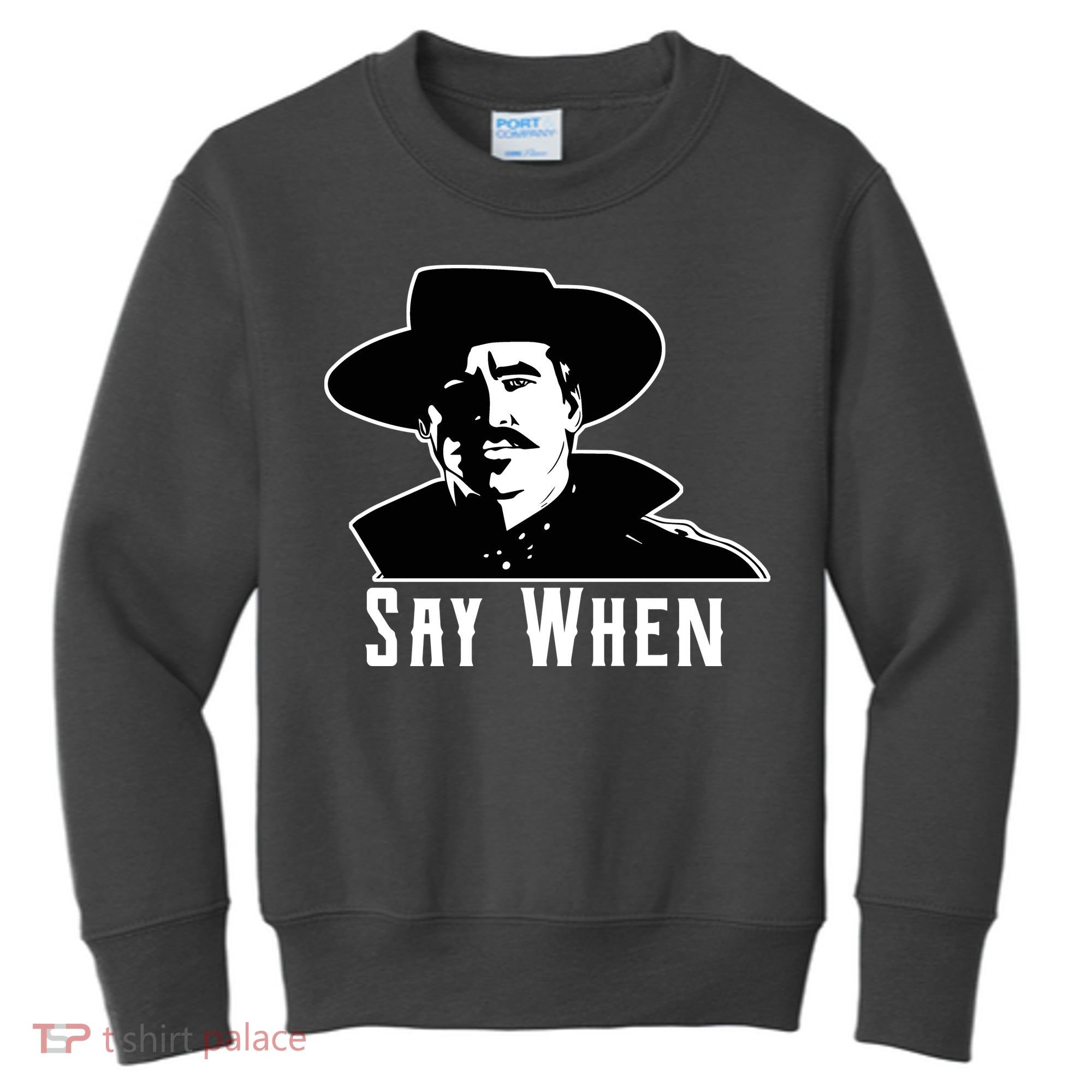 Say When Classic Movie Quote Kids Sweatshirt
