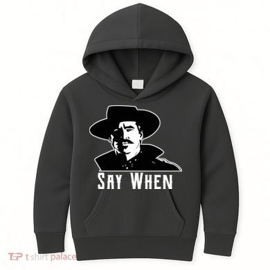 Say When Classic Movie Quote Kids Hoodie