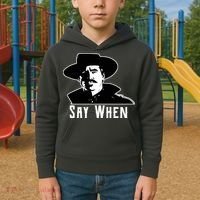 Say When Classic Movie Quote Kids Hoodie thumb 2