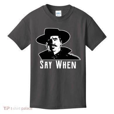 Say When Classic Movie Quote Kids T-Shirt