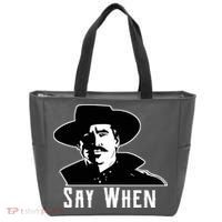 Say When Classic Movie Quote Tote Bag thumb 0
