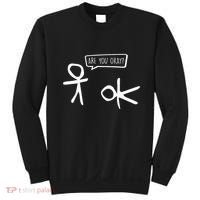 Stickman Are You Ok Cartoon Be Kind Good Help Support Sweatshirt thumb 0