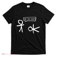 Stickman Are You Ok Cartoon Be Kind Good Help Support T-Shirt thumb 0