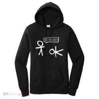 Stickman Are You Ok Cartoon Be Kind Good Help Support Women's Hoodie thumb 0
