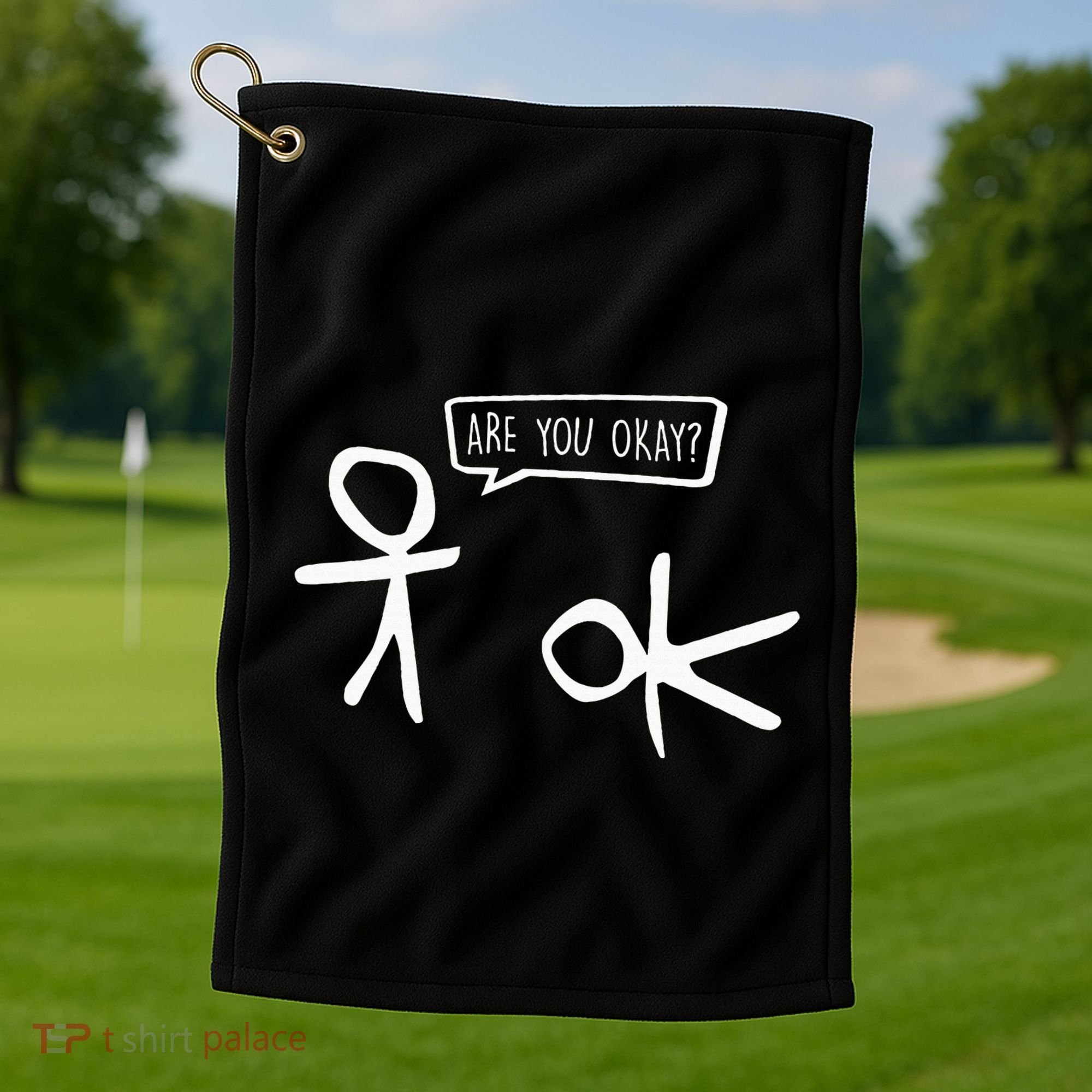 Stickman Are You Ok Cartoon Be Kind Good Help Support Golf Towel
