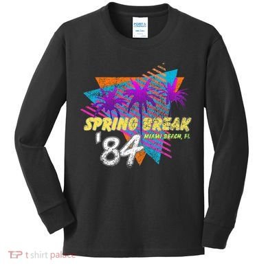 Spring Break 84 Miami Beach 80s Party Wear Kids Long Sleeve Shirt