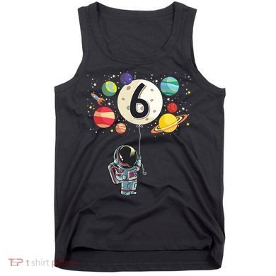 Sixth Birthday Astronaut 6th Birthday Space Moon Tank Top