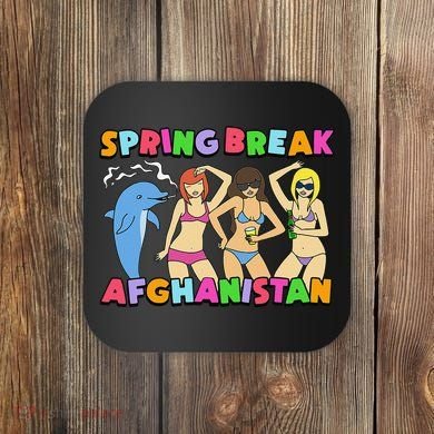 Spring Break Afghanistan Political Satire Dark Humor Meme Coaster