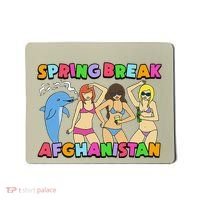 Spring Break Afghanistan Political Satire Dark Humor Meme Mousepad thumb 0
