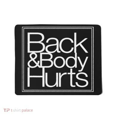 Sassy Back And Body That Sore Funny Mama Mousepad