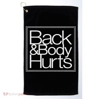 Sassy Back And Body That Sore Funny Mama Golf Towel
