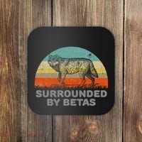 Surrounded By Betas Alpha Wolf Coaster thumb 0
