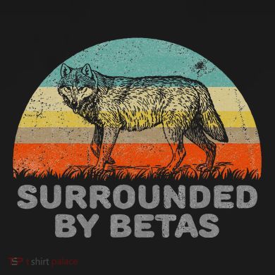 Surrounded By Betas Alpha Wolf Women's Hoodie