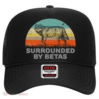 Surrounded By Betas Alpha Wolf Hat