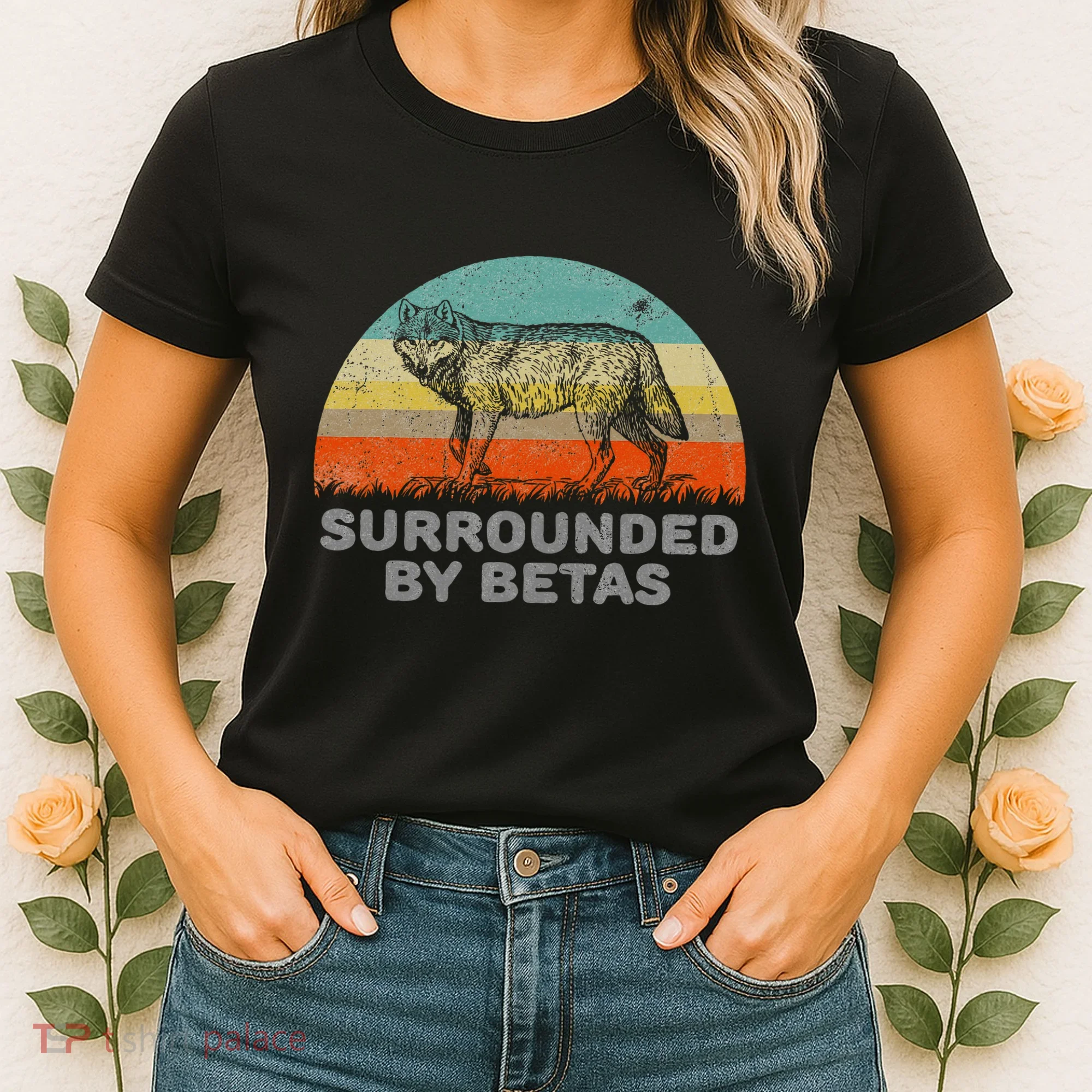 Surrounded By Betas Alpha Wolf Women's T-Shirt